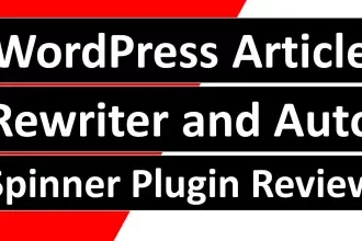 Wordpress Auto Spinner - The Best Plugin For Content Rewriting
